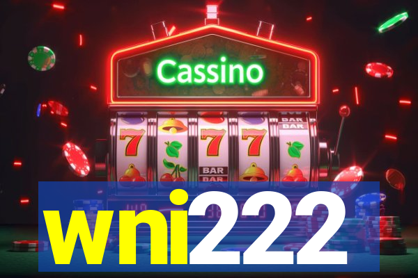 wni222