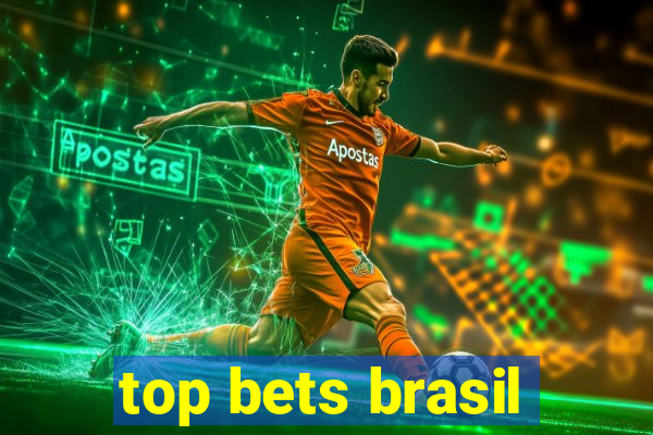 top bets brasil