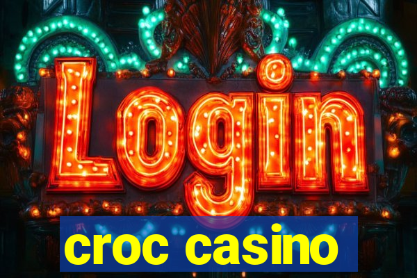 croc casino