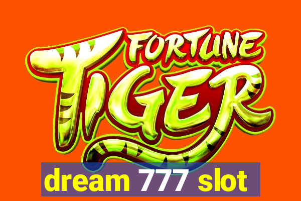 dream 777 slot