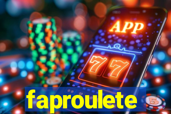 faproulete