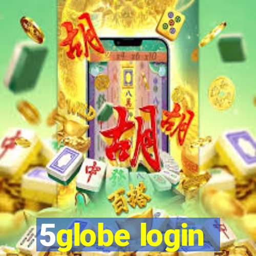 5globe login