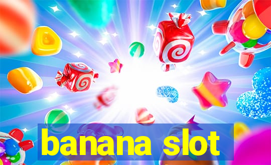 banana slot