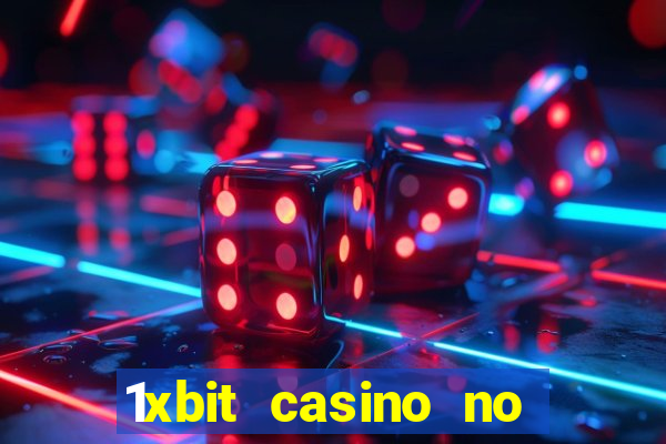 1xbit casino no deposit bonus codes