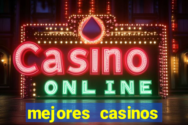 mejores casinos online del mundo