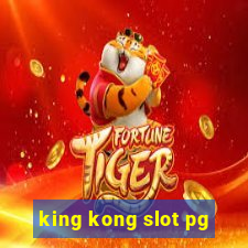 king kong slot pg