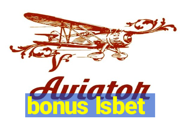 bonus lsbet