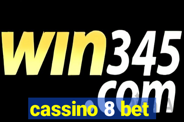 cassino 8 bet