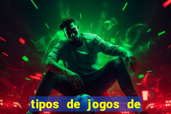 tipos de jogos de azar online