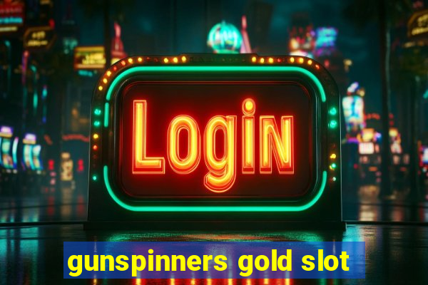 gunspinners gold slot