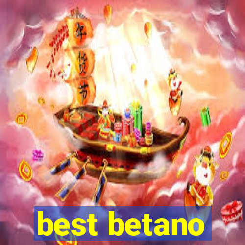 best betano