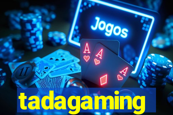 tadagaming