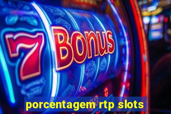 porcentagem rtp slots