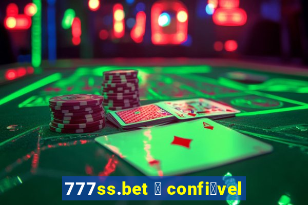 777ss.bet 茅 confi谩vel