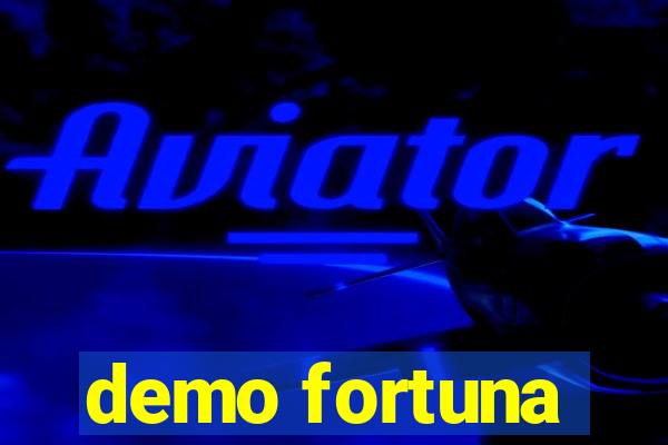 demo fortuna