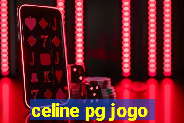 celine pg jogo