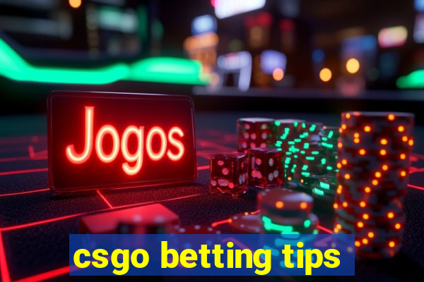 csgo betting tips