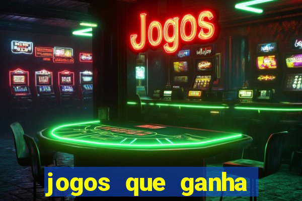 jogos que ganha dinheiro sem precisar depositar nada