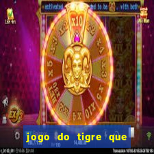 jogo do tigre que ganha bonus no cadastro