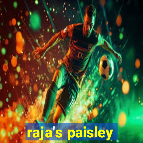 raja's paisley