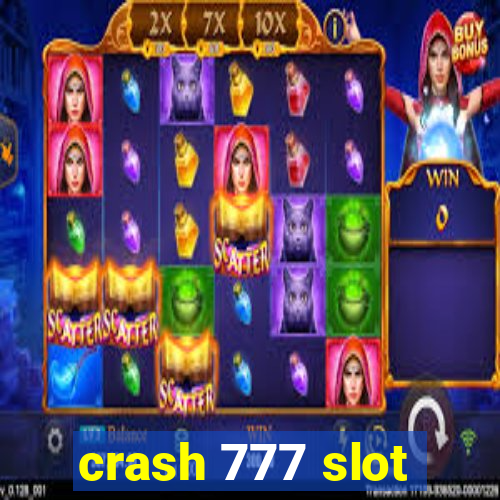 crash 777 slot