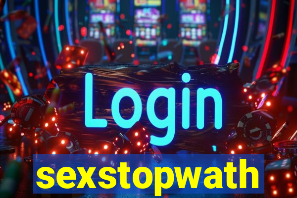 sexstopwath