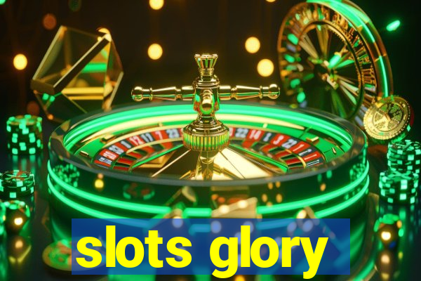 slots glory