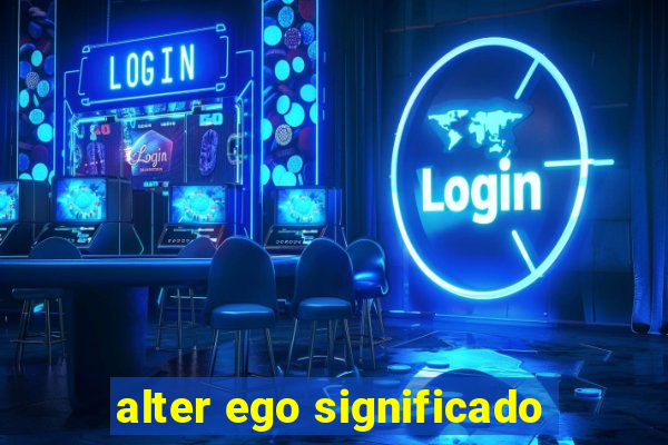 alter ego significado