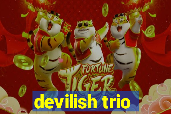 devilish trio