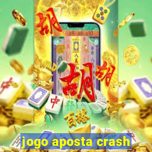 jogo aposta crash