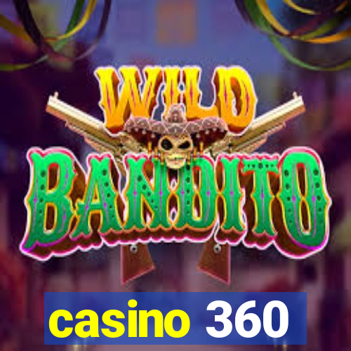 casino 360