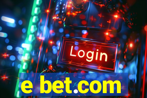 e bet.com