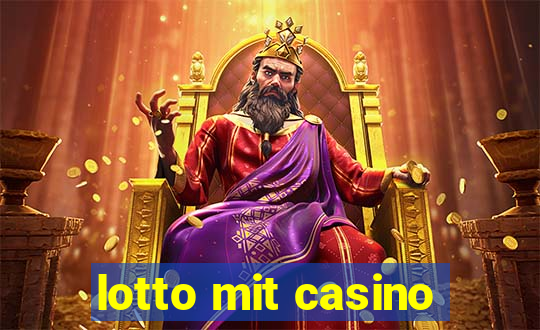 lotto mit casino