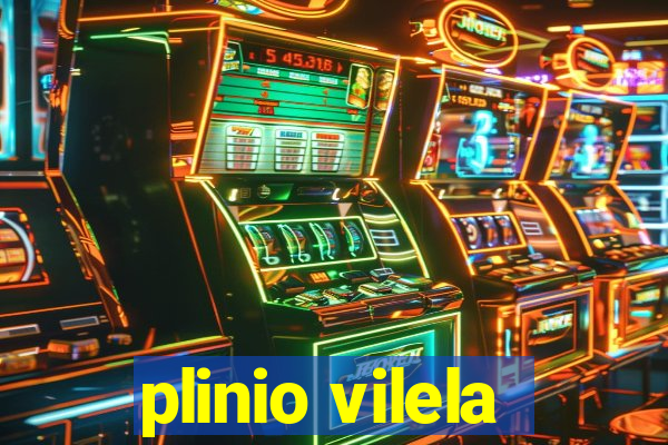 plinio vilela