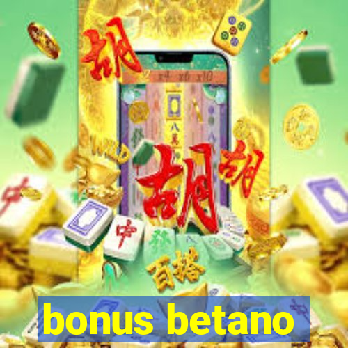 bonus betano