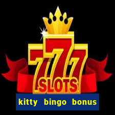 kitty bingo bonus money games