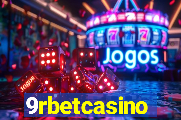 9rbetcasino