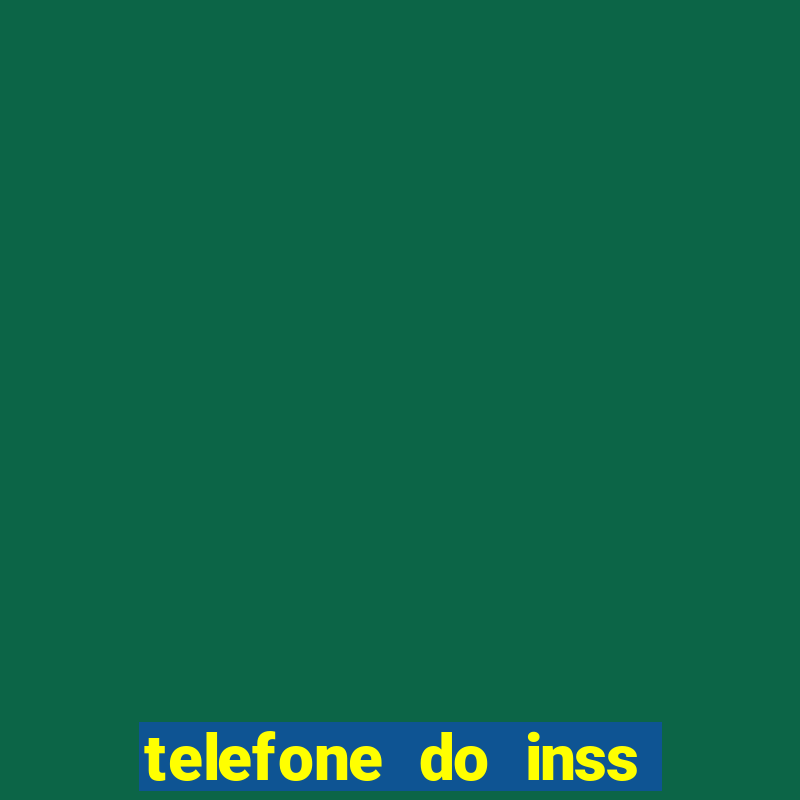 telefone do inss s?o paulo