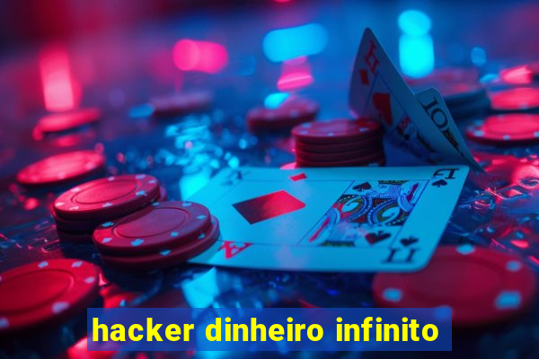 hacker dinheiro infinito