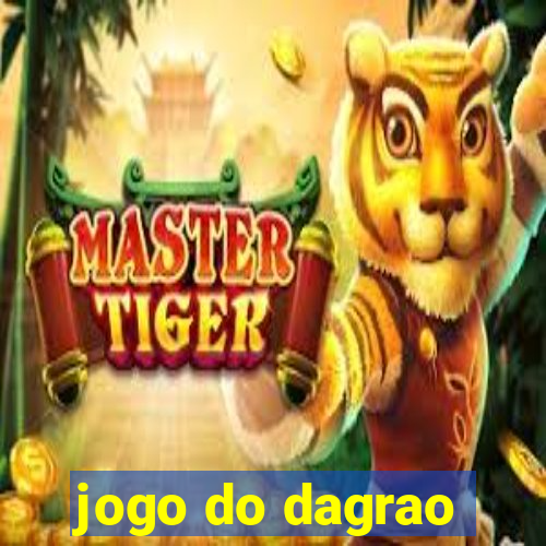 jogo do dagrao