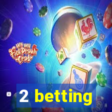 2 betting