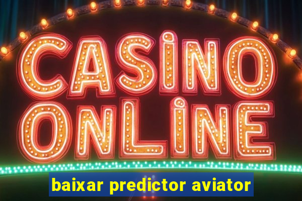 baixar predictor aviator