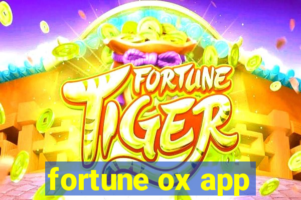 fortune ox app