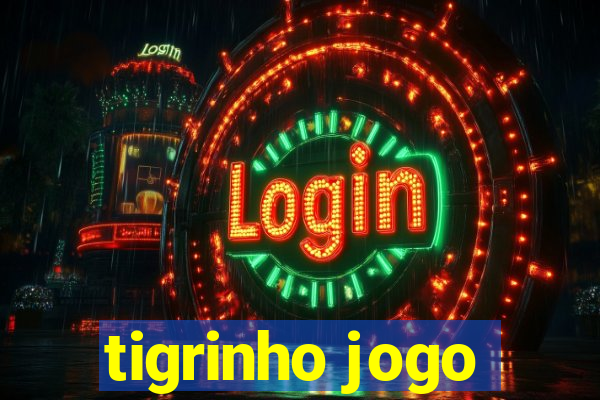 tigrinho jogo