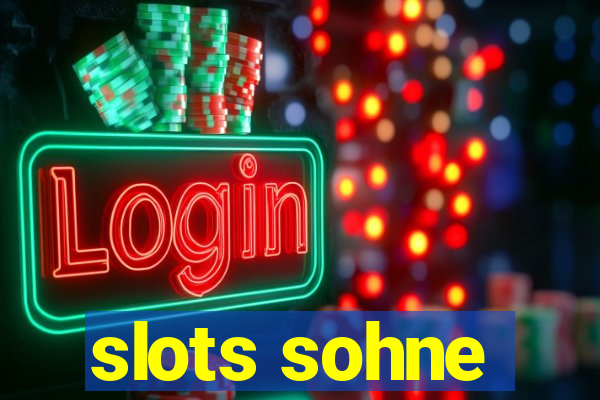 slots sohne