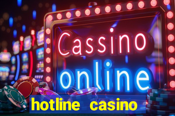 hotline casino promo code