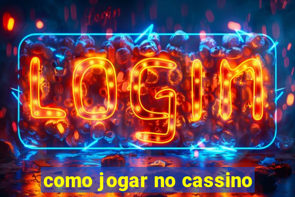 como jogar no cassino