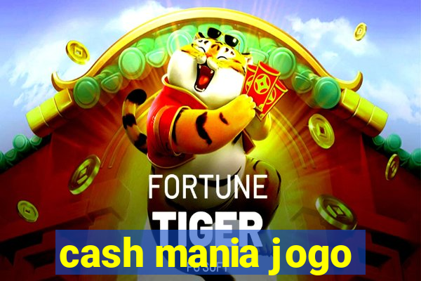 cash mania jogo