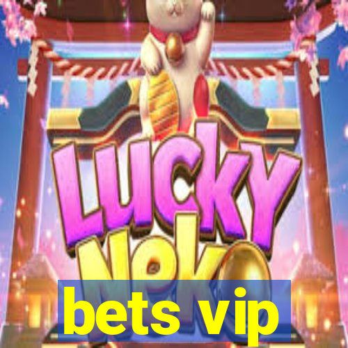 bets vip