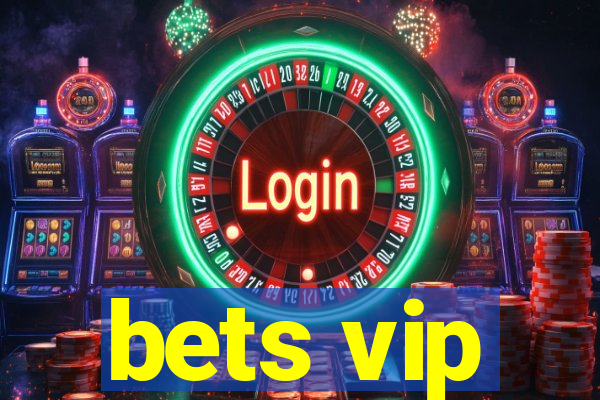 bets vip